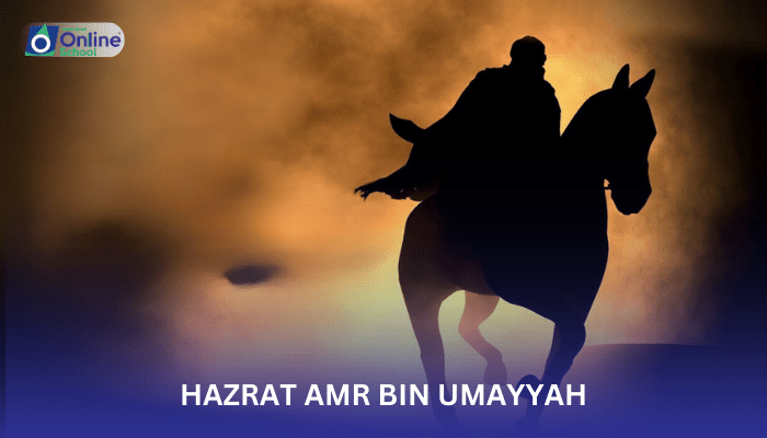 Lesson 04: Hazrat Amr Bin Umayyah